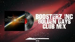 Boosterz Inc - Golden Days (Club Mix)