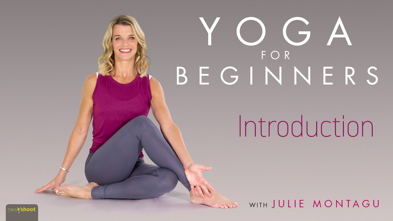 Yoga for Beginners with Julie Montagu YouTube