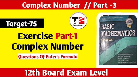 Part-1 Exercises Of 12th Complex Number || NEB Basic Mathematics Class-12 || Tuition Master
