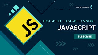 JavaScript DOM: firstChild vs firstElementChild | lastChild vs lastElementChild Explained!