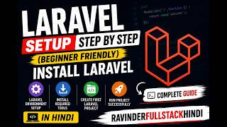 Laravel Setup Step by Step in Hindi (Beginner Friendly) | Install Laravel | RavinderFullStackHindi