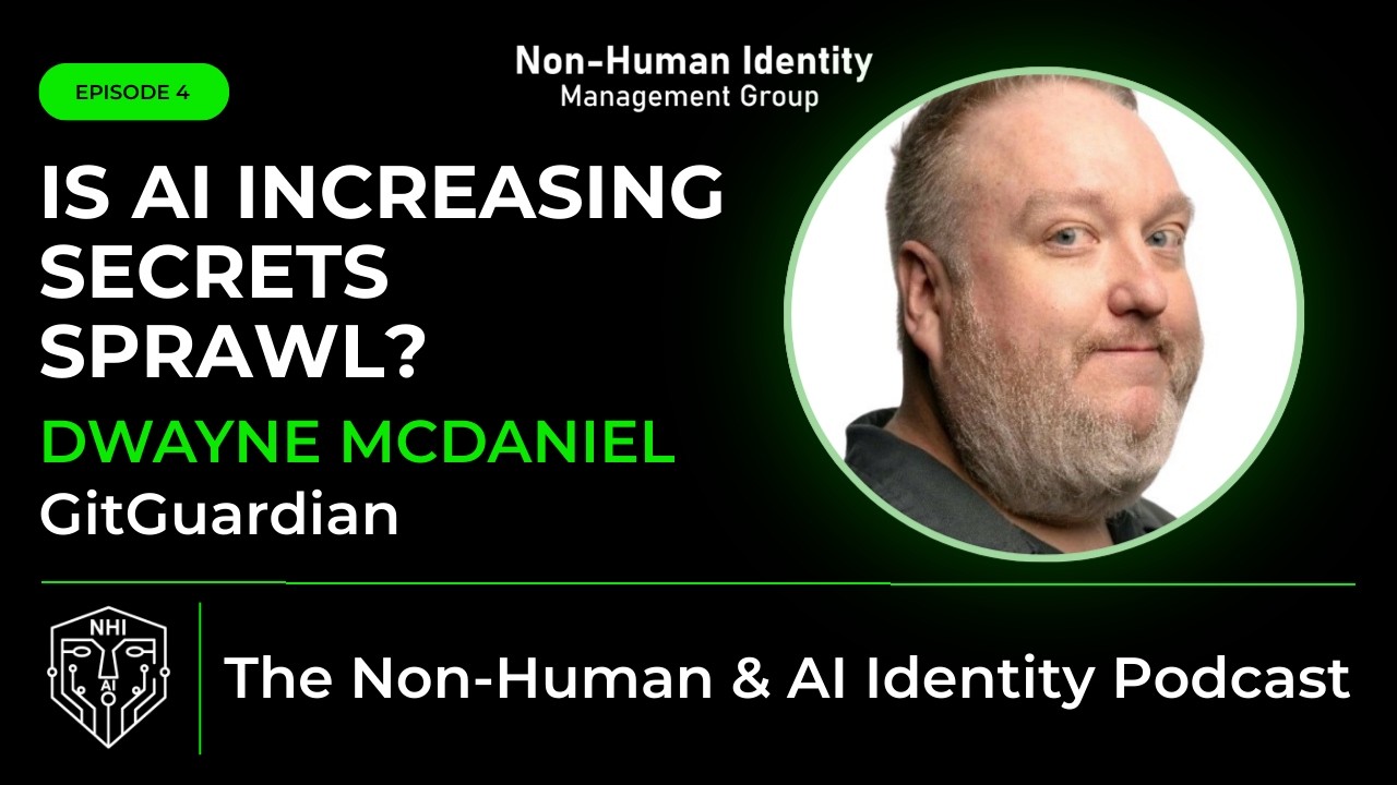 Ep # 4 - Is AI Increasing Secrets Sprawl?