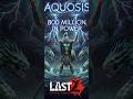 Aquosis Breaking 800M Power! (HD)