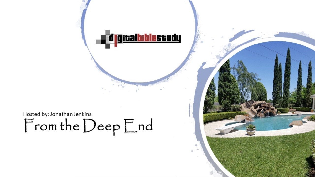 From the Deep End - Hebrews (Lesson #16 - 4:12-16)