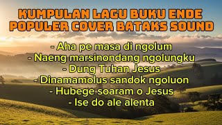 Kumpulan Lagu Buku Ende Terbaik Versi Bataks Sound 