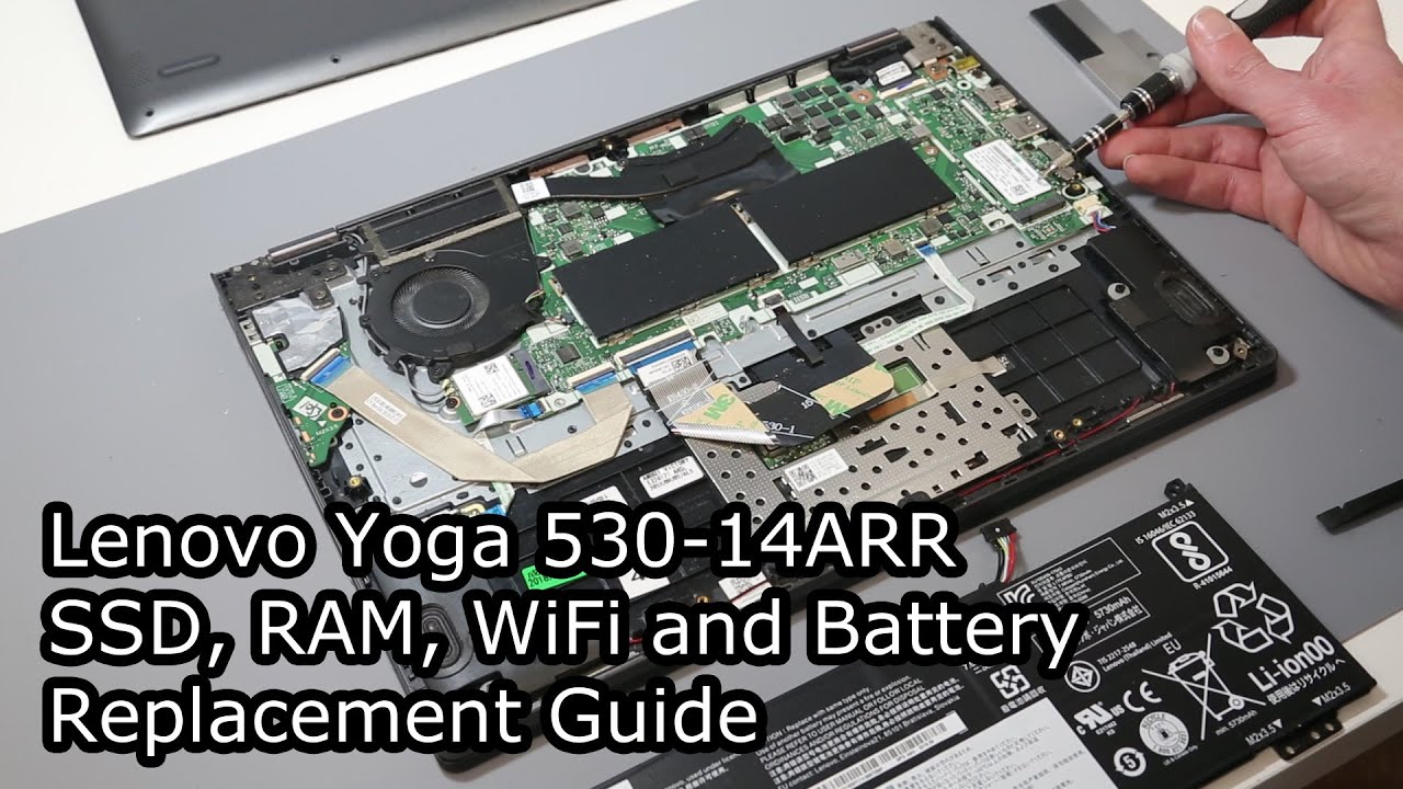 Lenovo Yoga 530-14ARR - SSD, RAM, WiFi and Battery Upgrade/Replacement Guide