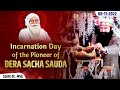 Celebrating the incarnation day of shah mastana ji maharaj  gurmeet ram rahim singh insan