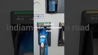 azhole indian shell station ..ran out of elecrticity man care less