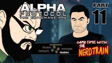 Alpha Protocol - Part 11 - Game Time with The Nerd Train