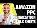How To Optimize Amazon PPC Campaigns With Bulk Sheets Step By Step Guide How To Optimize Amazon PPC Campaigns With Bulk Sheets Step By Step Guide