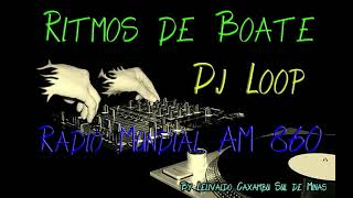 Ritmos De Boate Rádio Mundial Am 860 Dj Loop