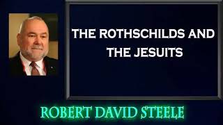 Robert David Steele: Rothschilds And Jesuits Work Together