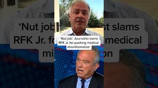 ‘Nut job’: Journalist slams RFK Jr. for pushing medical misinformation