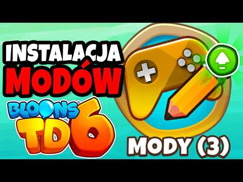 Jedyny poradnik instalacji modów do Bloons TD 6 jakiego potrzebujesz