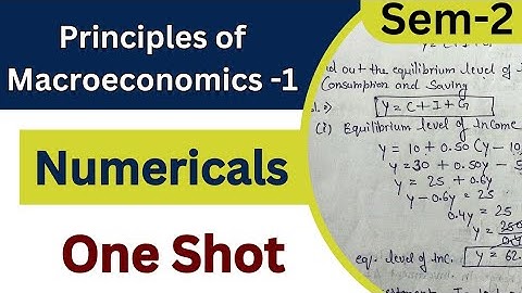 Principles of Macroeconomics 1 Semester 2 | Numericals | One Short | GE  B.com/BA /BBA