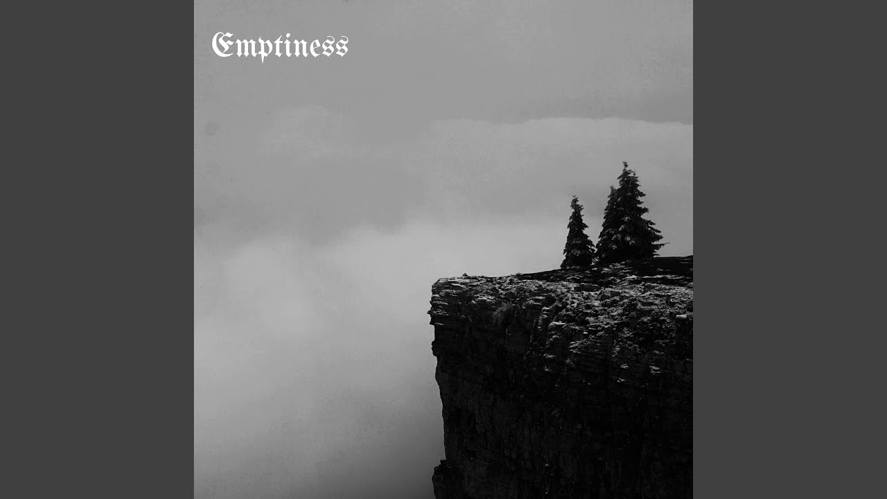Watch Emptiness on YouTube Watch Emptiness on YouTube