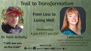 From Loss to Living Well - S1E7 #Loss #HolisticHealth #Wellness #Growth