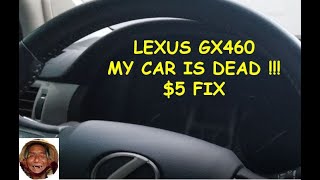 Lexus GX460 No power no crank no lights
