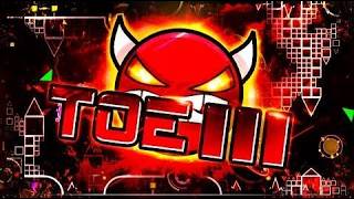 TOE III 100%! (Hard Demon) (3,175 Attempts)