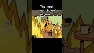 The most nonchalant character