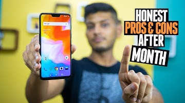 One Plus 6 Honest Review after 1 Month of Usage !