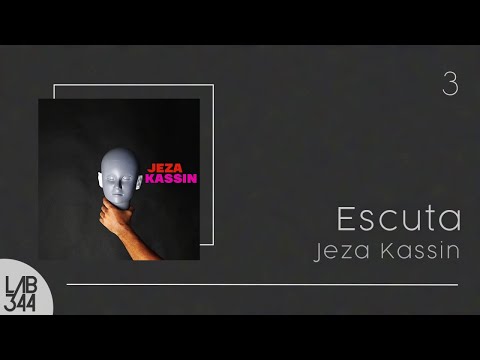 Jeza Kassin - Escuta