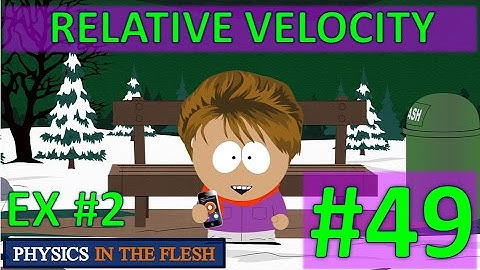 49 Relative Velocity Ex #2