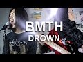 Drown - Bring Me The Horizon (Cover by G&M)