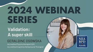 Validation 101: A Super Skill: Geraldine Osowska (March 2024 Webinar)