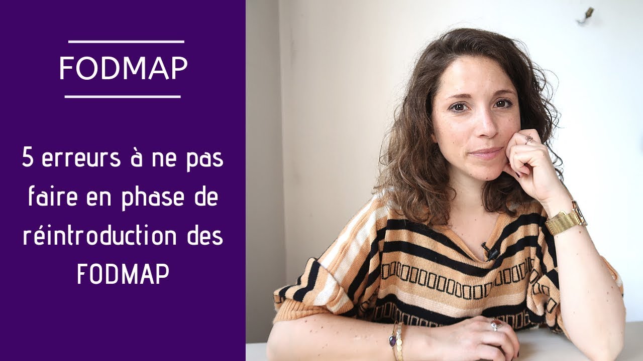 FODMAP - 5 erreurs à ne pas faire pendant la phase de réintroduction des FODMAP