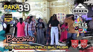 Paka 89 Music | Bercanda | Live Lubuk Bintialo MUBA | WD Eluansyah And Sanaria | Beken Production