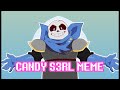 Candy s3rl meme  yanberry  animation meme warningcontent blood