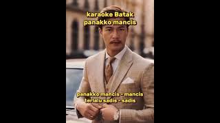 Download lagu karaoke Batak// panakko mancis// cees