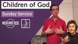 Children of God - Mark Childs - 16th August 2020 - MRC Live in BSL