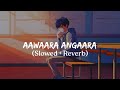 Aawaara Angaara Full Song Slowed Reverb Faheem Abdullah A R Rahman Song On Premier Aawaara Angaara Full Song Slowed Reverb Faheem Abdullah A R Rahman Song On Premier