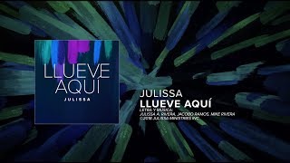 Video thumbnail of "JULISSA | Llueve Aquí (Studio Version) [Video Letra]"