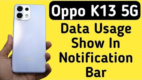 Oppo k13 5G Mein Data Usage Ko Notification Bar Pe Kaise Show Kare || How To Show Data Usage In Noti