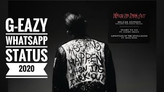 G-Eazy (These Things Happen When It's Darkout) (Full Vertical Video) WhatsApp Status 2020.