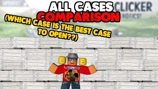 [Roblox] Case Clicker: ALL CASES COMPARISON (WHICH CASE IS THE BEST CASE TO OPEN?)