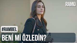 Beni Mi Özledin? | #RamBel | Ramo 19.Bölüm