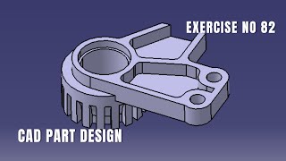 CAD Design Exercise 82 | Catia v5 tutorial exercise I Part Design | CATIA Design | Solidworks