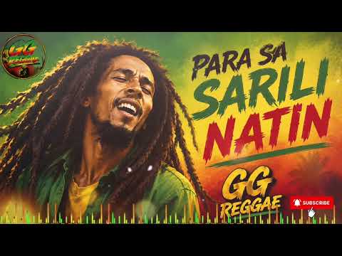 ❤️Para sa Sarili Natin | Reggae Rap | GG Reggae | Subscribe 