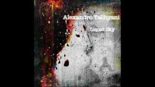 Alexandro Tachyani - Liquid Sky (Original mix)