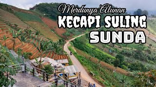 Kecapi Suling Sunda dengan Panorama Alam Menakjubkan