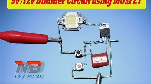 9v | 12v Light Dimmer Using MOSFET
