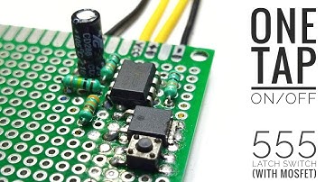 One tap ON/OFF switch 555 latch circuit with mosfet (High Amp)