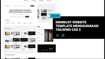 Membuat Website Template Menggunakan TAILWIND CSS | Part 6 End