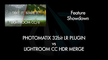 Lightroom CC/6 HDR Merge vs Photomatix 32bit HDR Plugin