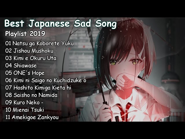 【1 Hour】 Best Japanese Sad Song 2019 - Make You Feel Sad class=