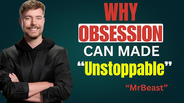 “The Hidden Power of Staying Obsessed | MrBeast Story Motivation”
